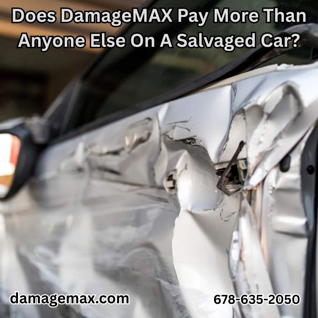 DamageMAX - DamageMAX Pay More Than Anyone Else On A Salvaged Car