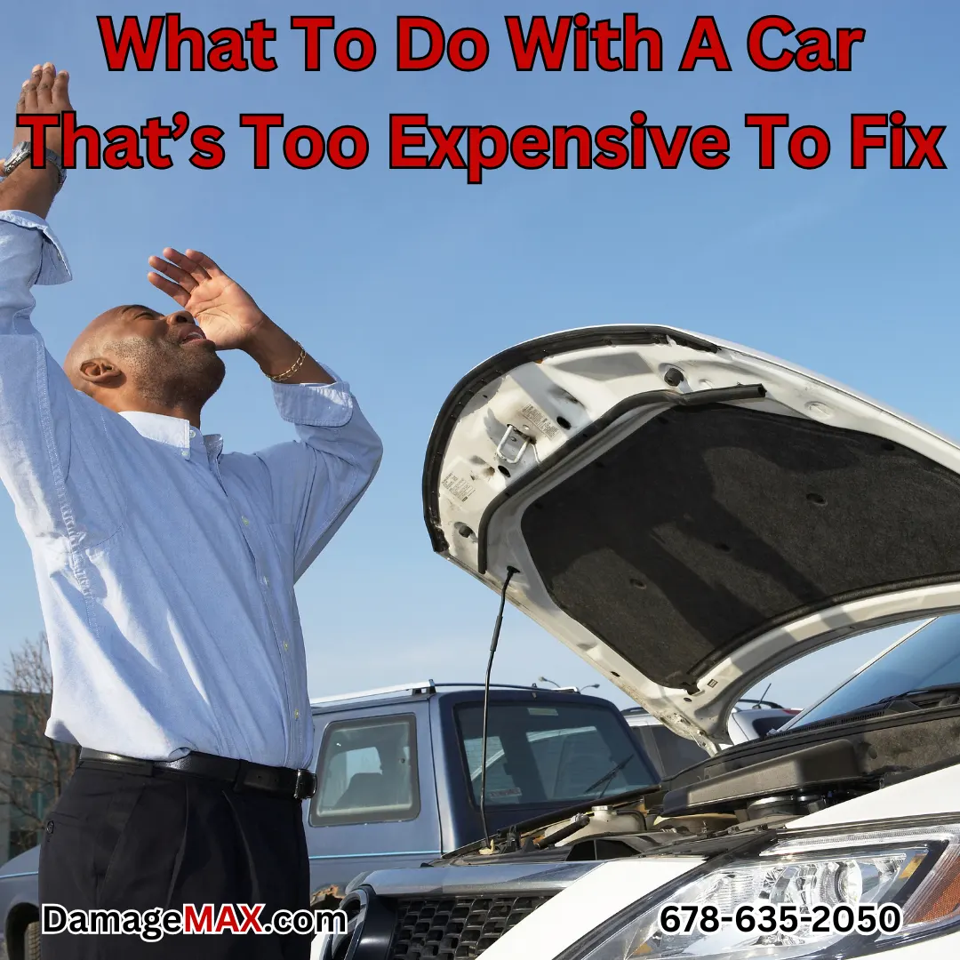 DamageMAX - What To Do With A Car That’s Too Expensive To Fix